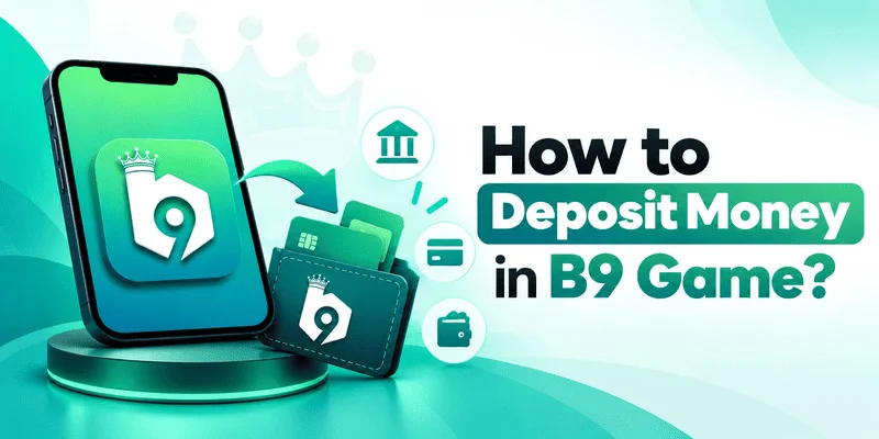 How to Deposit Money in B9 Game